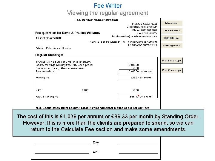 Fee Writer Viewing the regular agreement The cost of this is £ 1, 036