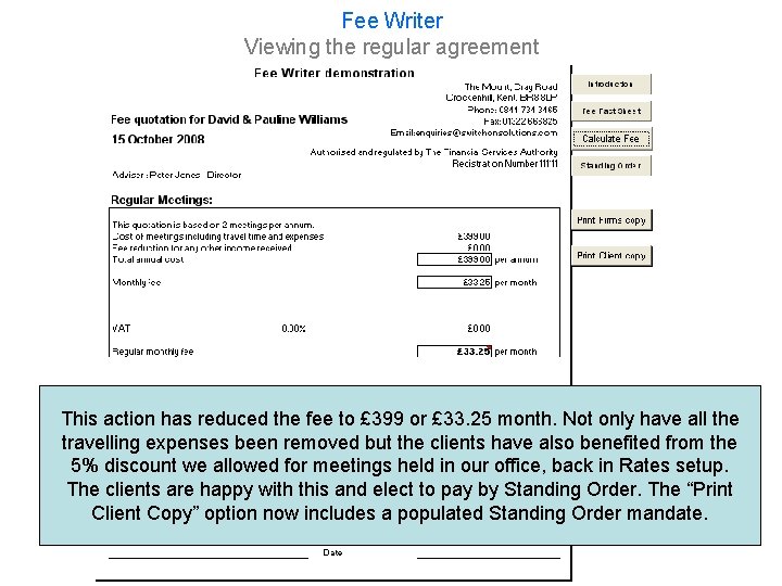 Fee Writer Viewing the regular agreement This action has reduced the fee to £