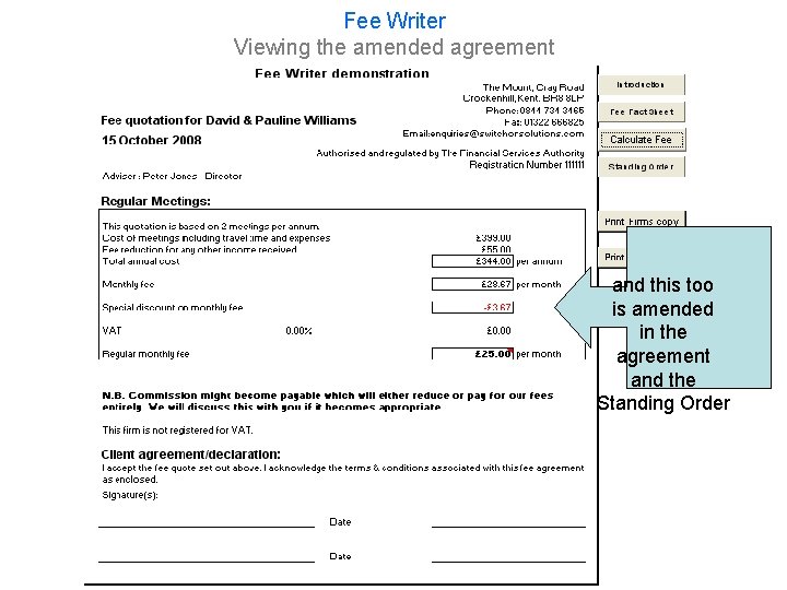 Fee Writer Viewing the amended agreement and this too is amended in the agreement