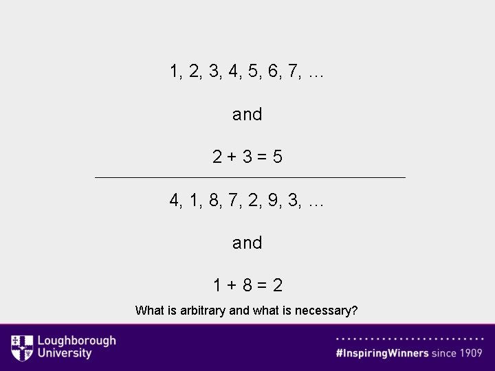 1, 2, 3, 4, 5, 6, 7, … and 2+3=5 4, 1, 8, 7,