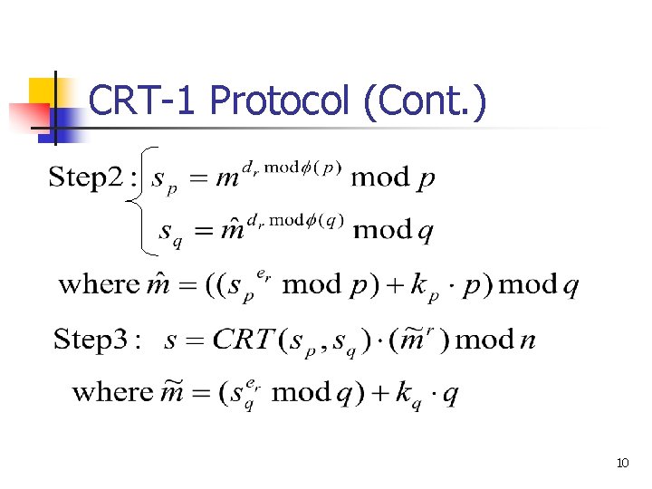 CRT-1 Protocol (Cont. ) 10 