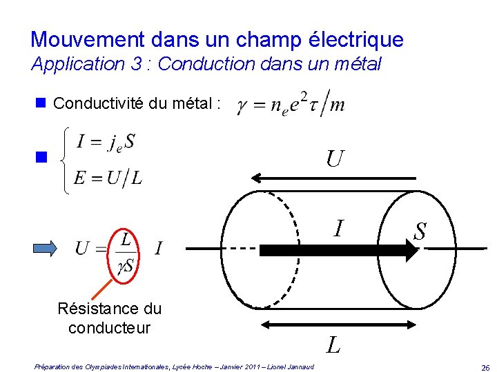 Mouvement dans un champ électrique Application 3 : Conduction dans un métal n Conductivité
