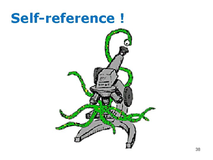 Self-reference ! 38 