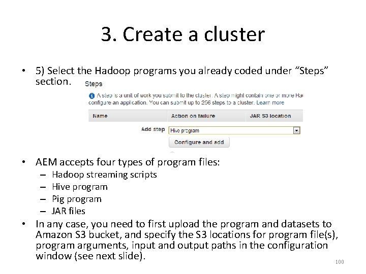 3. Create a cluster • 5) Select the Hadoop programs you already coded under