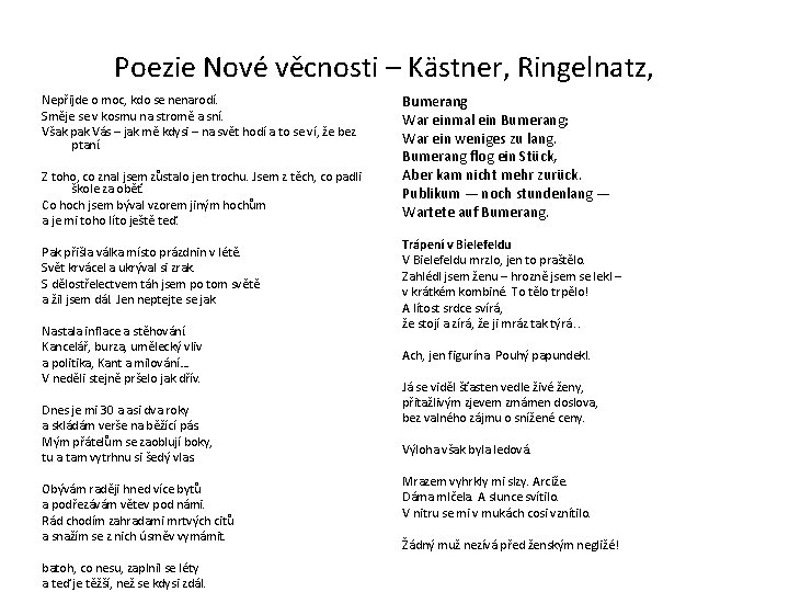 Poezie Nové věcnosti – Kästner, Ringelnatz, Nepřijde o moc, kdo se nenarodí. Směje se