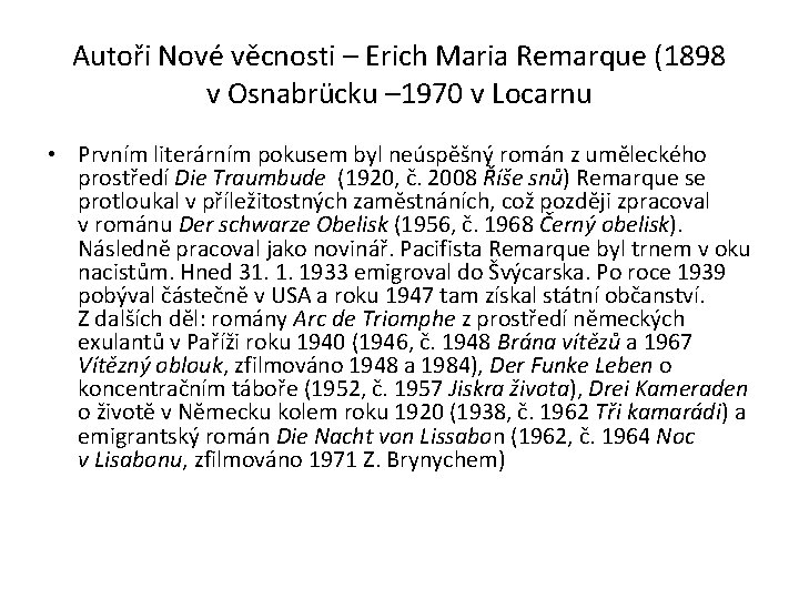 Autoři Nové věcnosti – Erich Maria Remarque (1898 v Osnabrücku – 1970 v Locarnu