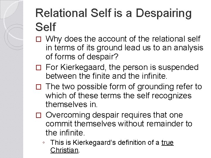 Relational Self is a Despairing Self Why does the account of the relational self