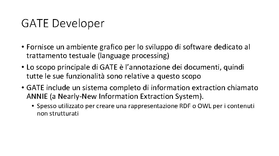 GATE Developer • Fornisce un ambiente grafico per lo sviluppo di software dedicato al