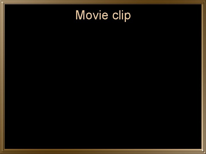 Movie clip 