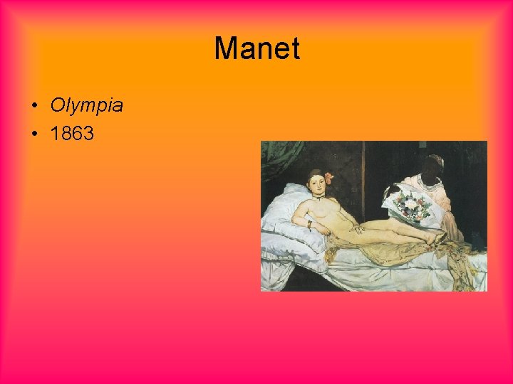 Manet • Olympia • 1863 