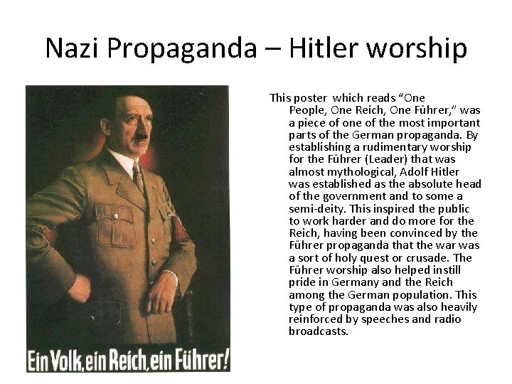 Nazi Propaganda – Hitler worship This poster which reads “One People, One Reich, One