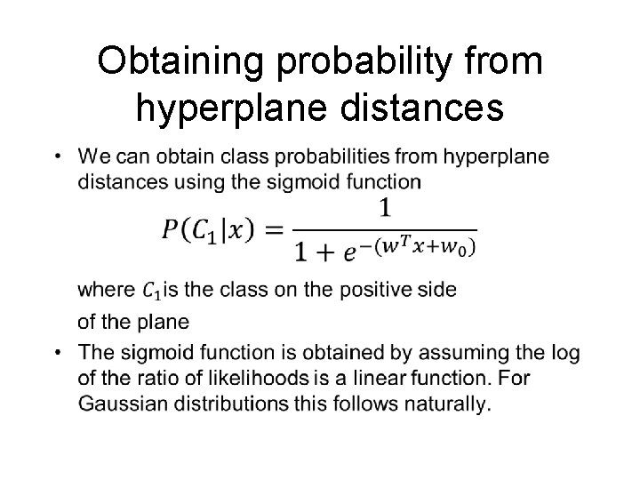 Obtaining probability from hyperplane distances • 