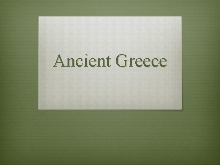 Ancient Greece 