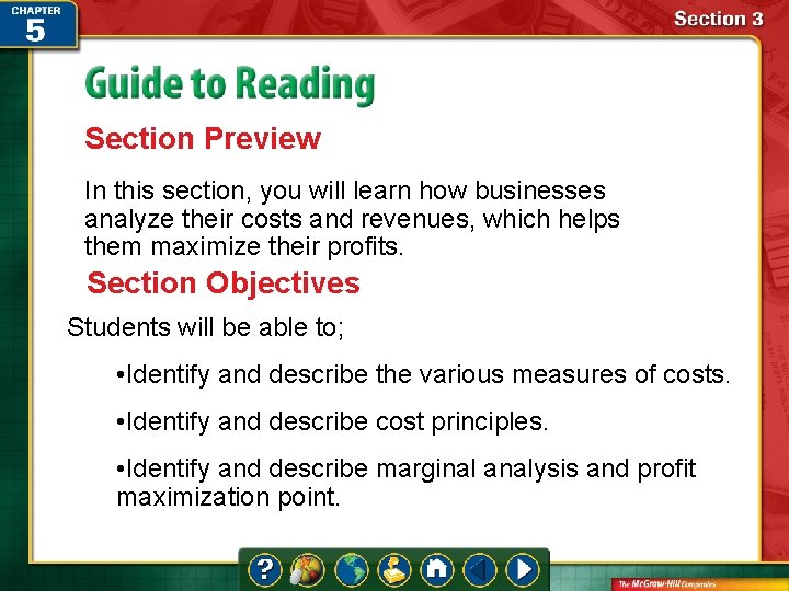 Section Preview In this section, you will learn how businesses analyze their costs and