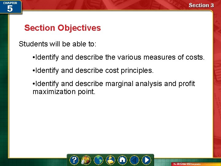 Section Objectives Students will be able to: • Identify and describe the various measures