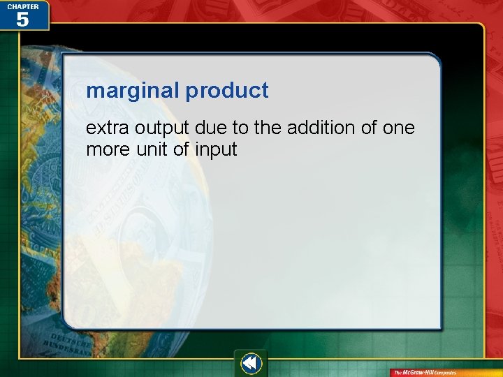 marginal product extra output due to the addition of one more unit of input