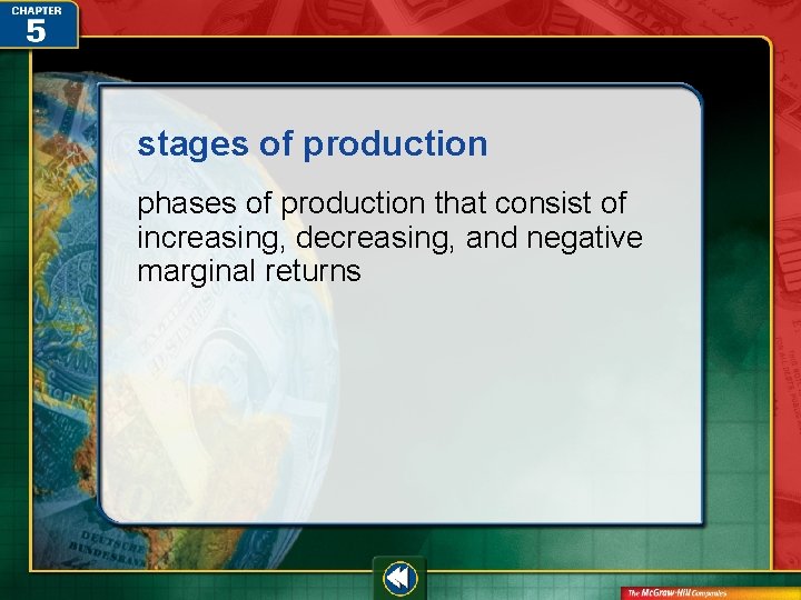 stages of production phases of production that consist of increasing, decreasing, and negative marginal
