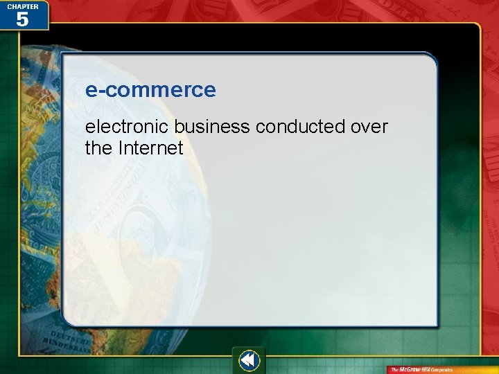 e-commerce electronic business conducted over the Internet 