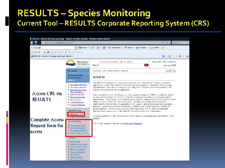 RESULTS – Species Monitoring Current Tool – RESULTS Corporate Reporting System (CRS) Access CRS