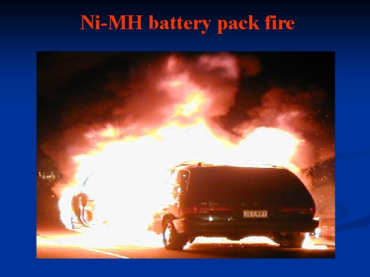 Ni-MH battery pack fire 