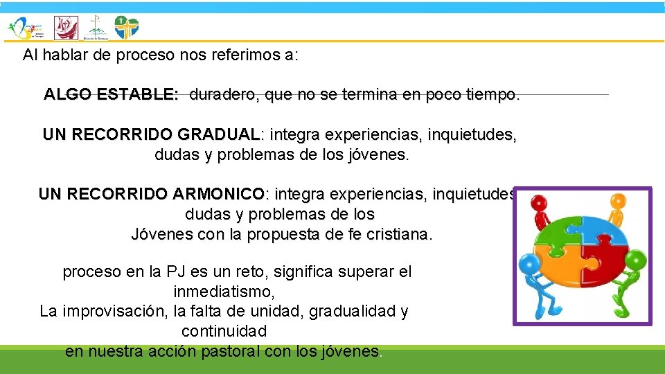 Al hablar de proceso nos referimos a: ALGO ESTABLE: duradero, que no se termina