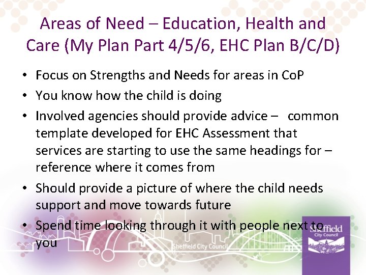 Areas of Need – Education, Health and Care (My Plan Part 4/5/6, EHC Plan