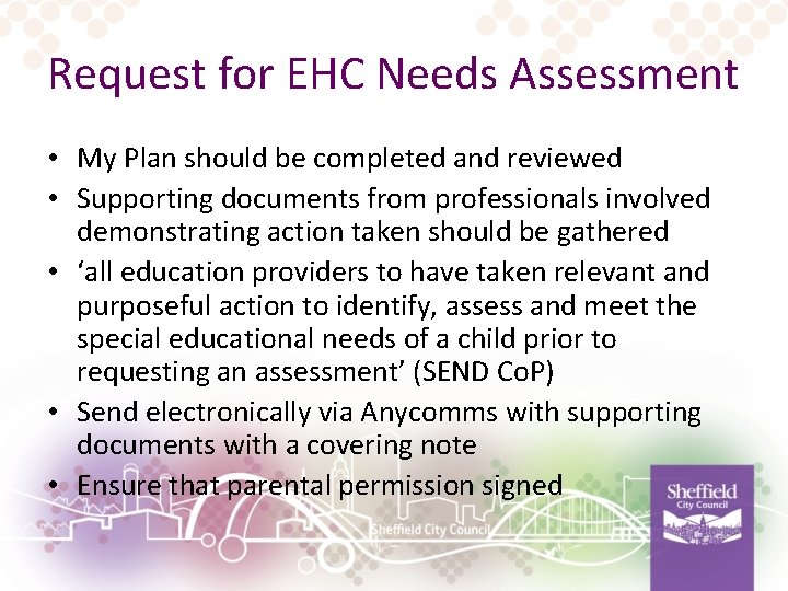 Request for EHC Needs Assessment • My Plan should be completed and reviewed •