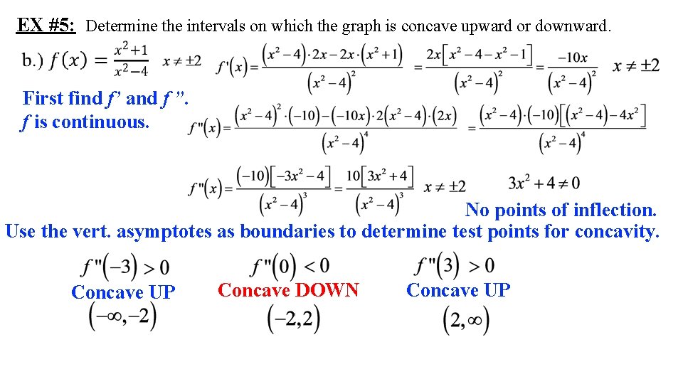 EX #5: Determine the intervals on which the graph is concave upward or downward.