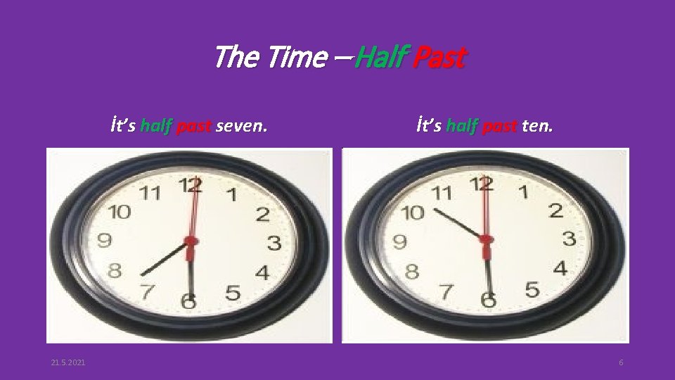 The Time – Half Past İt’s half past seven. 21. 5. 2021 İt’s half