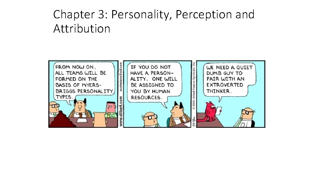 Chapter 3: Personality, Perception and Attribution 