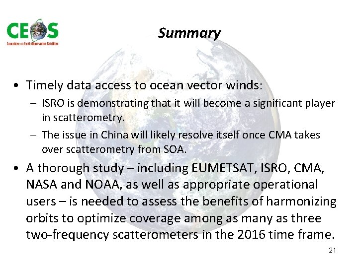 Summary • Timely data access to ocean vector winds: – ISRO is demonstrating that Summary • Timely data access to ocean vector winds: – ISRO is demonstrating that