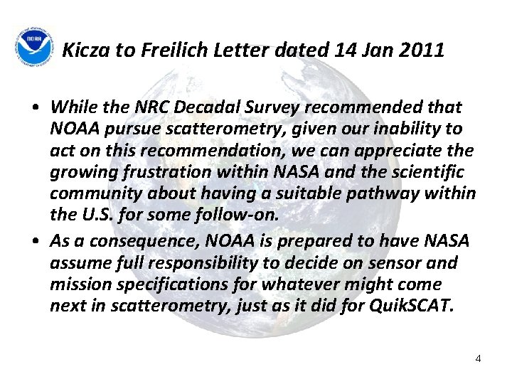 Kicza to Freilich Letter dated 14 Jan 2011 • While the NRC Decadal Survey