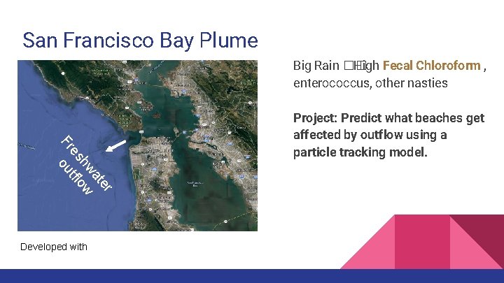 San Francisco Bay Plume Big Rain �� High Fecal Chloroform , enterococcus, other nasties