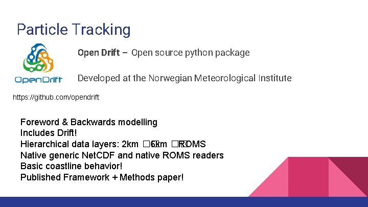 Particle Tracking Open Drift – Open source python package Developed at the Norwegian Meteorological