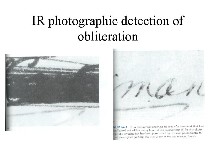 IR photographic detection of obliteration 