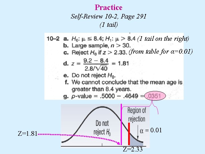 Practice Self-Review 10 -2, Page 291 (1 tail) (1 tail on the right) (from