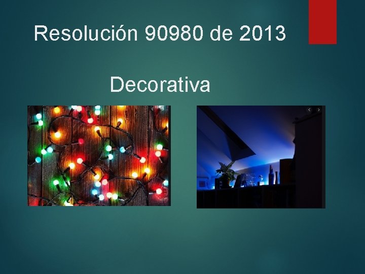 Resolución 90980 de 2013 Decorativa 