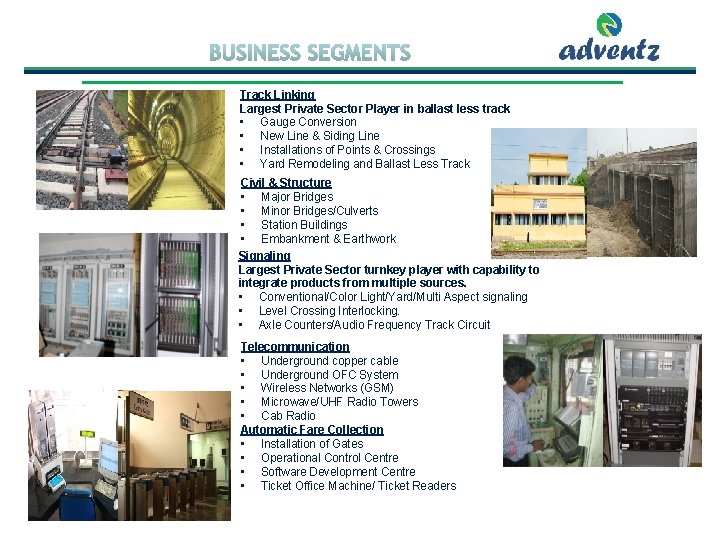 Track Linking Largest Private Sector Player in ballast less track • Gauge Conversion • Track Linking Largest Private Sector Player in ballast less track • Gauge Conversion •