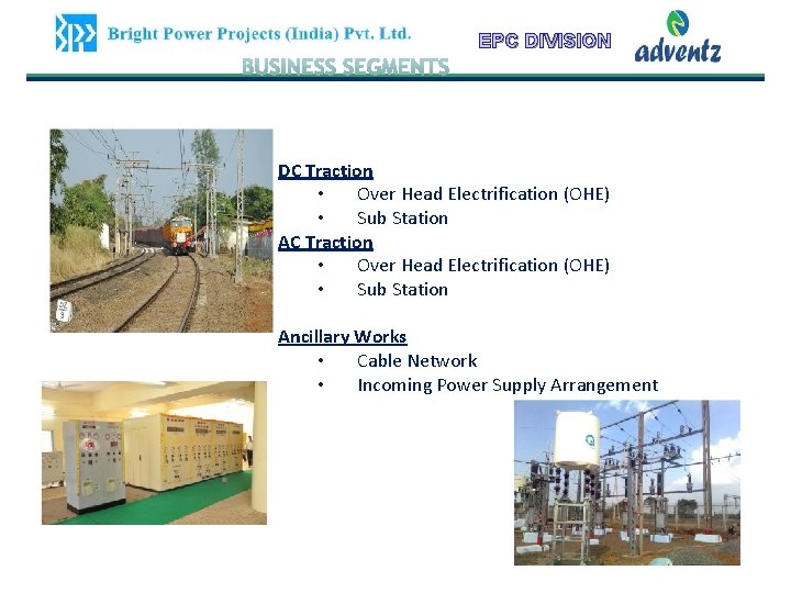 EPC DIVISION DC Traction • Over Head Electrification (OHE) • Sub Station Ancillary Works EPC DIVISION DC Traction • Over Head Electrification (OHE) • Sub Station Ancillary Works