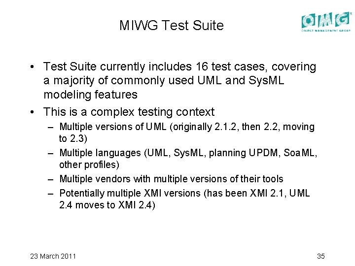 MIWG Test Suite • Test Suite currently includes 16 test cases, covering a majority