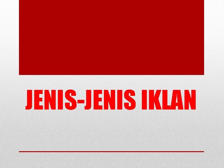 JENIS-JENIS IKLAN 