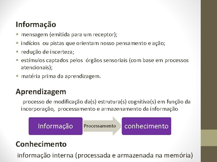 Informação mensagem (emitida para um receptor); indícios ou pistas que orientam nosso pensamento e Informação mensagem (emitida para um receptor); indícios ou pistas que orientam nosso pensamento e