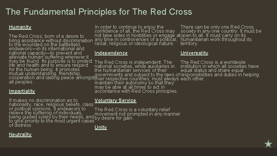 The Fundamental Principles for The Red Cross In order to continue to enjoy the