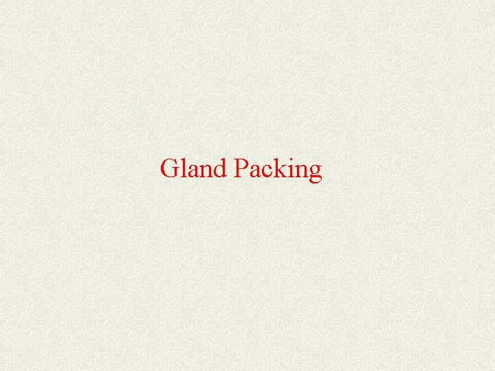 Gland Packing 