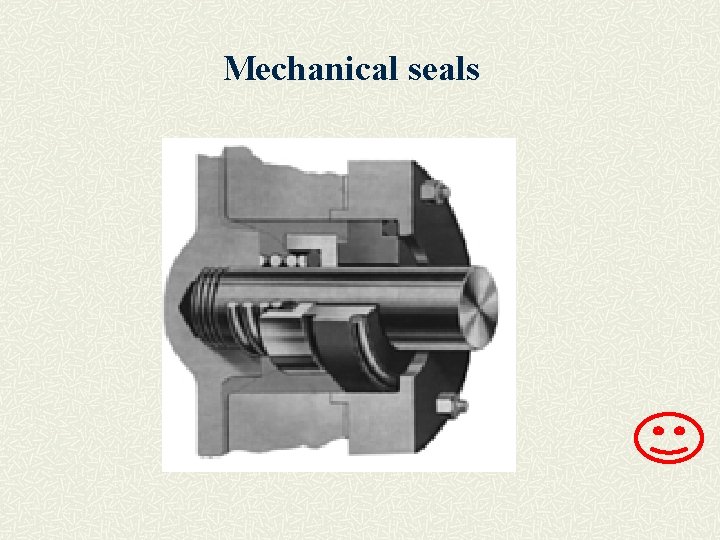 Mechanical seals 