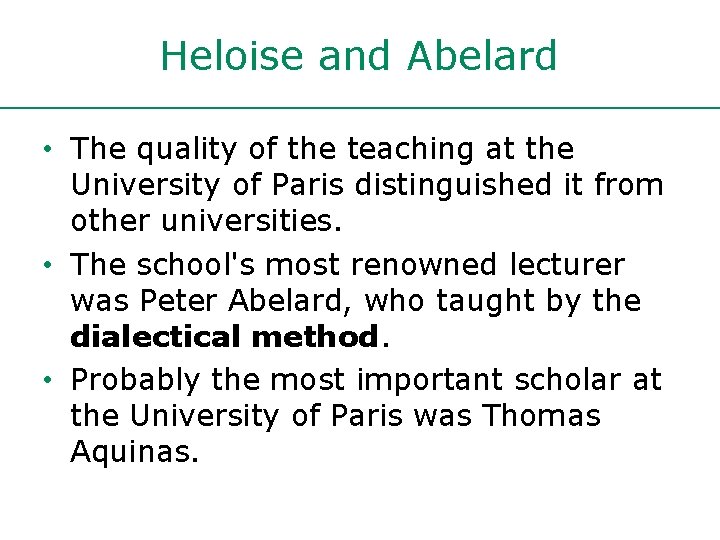 Heloise and Abelard • The quality of the teaching at the University of Paris