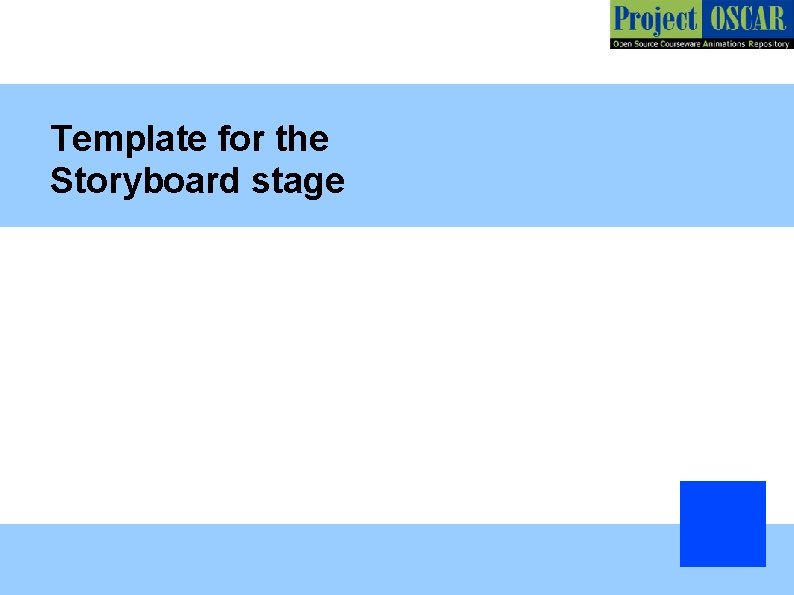 Template for the Storyboard stage 