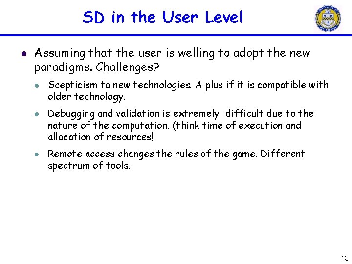 SD in the User Level l Assuming that the user is welling to adopt SD in the User Level l Assuming that the user is welling to adopt