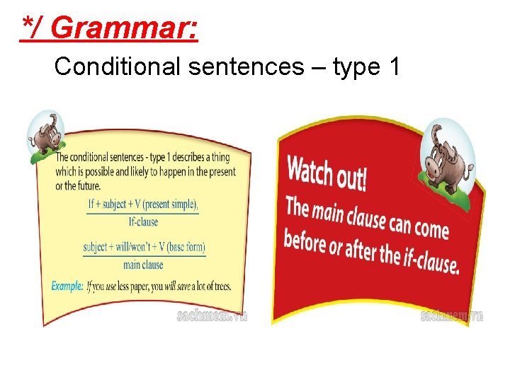 */ Grammar: Conditional sentences – type 1 