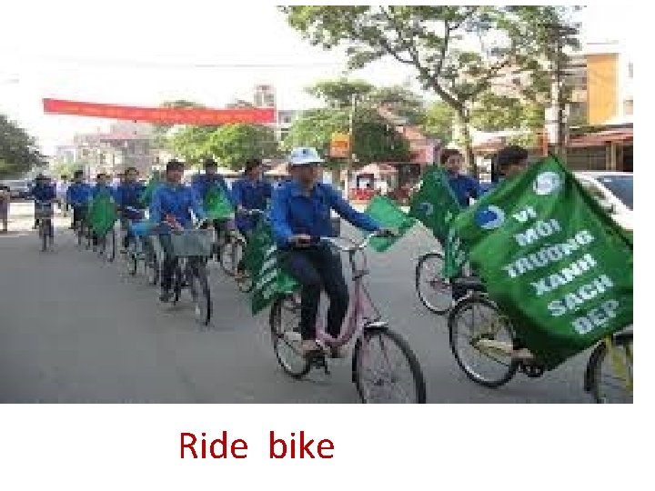 Ride bike 